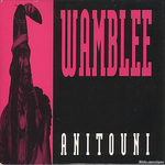 Wamblee - Anitouni