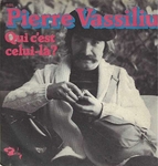 Pierre Vassiliu - Qui c'est celui-l�&nbsp;?