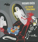 Henri D�s - Le train fant�me
