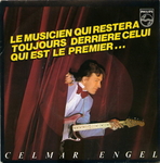 Celmar Engel - Le musicien qui restera toujours derrière celui qui est le premier&hellip;