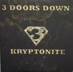 3 Doors Down - Kryptonite
