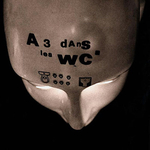 � Trois Dans Les WC - Contagion