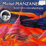 Michel Manzanero - La sorcière interplanétaire