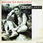 R�gis Leroy - Gosse de banlieue