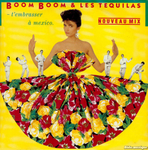 Boom Boom et les Téquilas - T'embrasser à Mexico