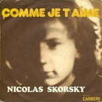 Nicolas Skorsky - Comme je t'aime