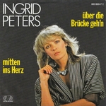 Ingrid Peters - �&oelig;ber die brücke geh'n
