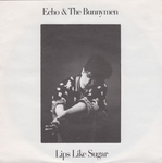 Echo & The Bunnymen - Lips like Sugar