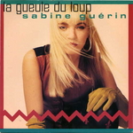 Sabine Gu�rin - La gueule du loup