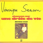 Véronique Sanson - Chanson sur une drôle de vie