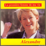 Alexandre - La première femme de ma vie
