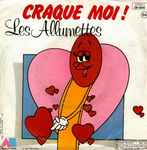 Les Allumettes - Craque-moi