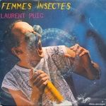 Laurent Puig - Femmes insectes