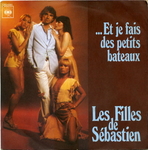 Les Filles de Sébastien - … Et je fais des petits bateaux