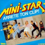 Mini-Star - Arrête ton clip