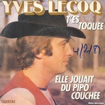 Yves Lecoq - T'es toqu�e