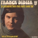 Franck Didier - Je passerais bien mes nuits avec toi