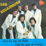 Les �claireurs - Que la vie est belle