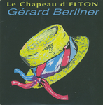 G�rard Berliner - Le chapeau d'Elton