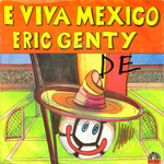 �ric Genty - E viva Mexico
