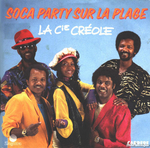 La Compagnie Cr�ole - Soca Party sur la plage (maxi 45T)