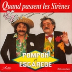 Pompon et Escarède - Quand passent les Sirènes