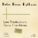 Les Troubadours Sans Fronti�res - Petit enfant du Seigneur