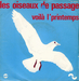 Vignette de Les Oiseaux de Passage - Voilà l'printemps