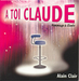 Vignette de Alain Clair - € toi Claude