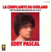 Vignette de Eddy Pascal - La complainte du goéland (Ah ! Si j'avais des plumes au cul)