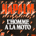 Pochette de Napalm - L'homme à la moto