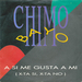 Pochette de Chimo Bayo - A si me gusta a mi (x-ta si, x-ta no)