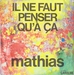 Vignette de Mathias - Il ne faut penser qu'à ça