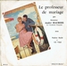 Vignette de André Maurois - Le professeur de mariage (face B)