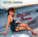 Vignette de Michel Sardou - Être une femme 2010