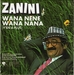 Pochette de Zanini - Wana Nene Wana Nana (Y'en a plus)