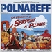 Vignette de Michel Polnareff - La vengeance du serpent à plumes