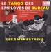 Vignette de Les 3 Ménestrels - Le tango des employés de bureau