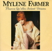 Vignette de Mylène Farmer - Pourvu qu'elles soient douces