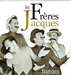 Vignette de Les Frères Jacques - Inventaire