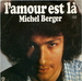 Vignette de Michel Berger - L'amour est là