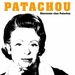 Vignette de Patachou - La fête continue