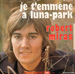 Vignette de Robert Miras - Je t'emmène à Luna-Park