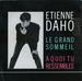 Vignette de Étienne Daho - Le grand sommeil