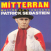 Pochette de Patrick Sébastien - Mitterran (Maître de l'univers)