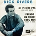 Vignette de Dick Rivers - Prends un ticket avec moi