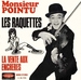 Vignette de Monsieur Pointu - Les raquettes