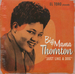Vignette de Willie Mae "Big Mama" Thornton - Just like a dog (Barking up the wrong tree)