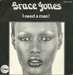 Vignette de Grace Jones - I need a man!
