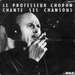 Vignette de Le Professeur Choron - Le tango des affamés